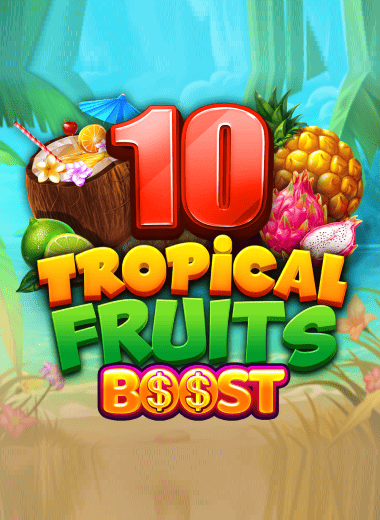 10 Tropical Fruits Boost