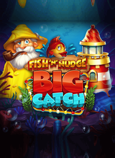 Fish ‘n' Nudge Big Catch